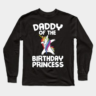 Daddy of the birthday princess Long Sleeve T-Shirt